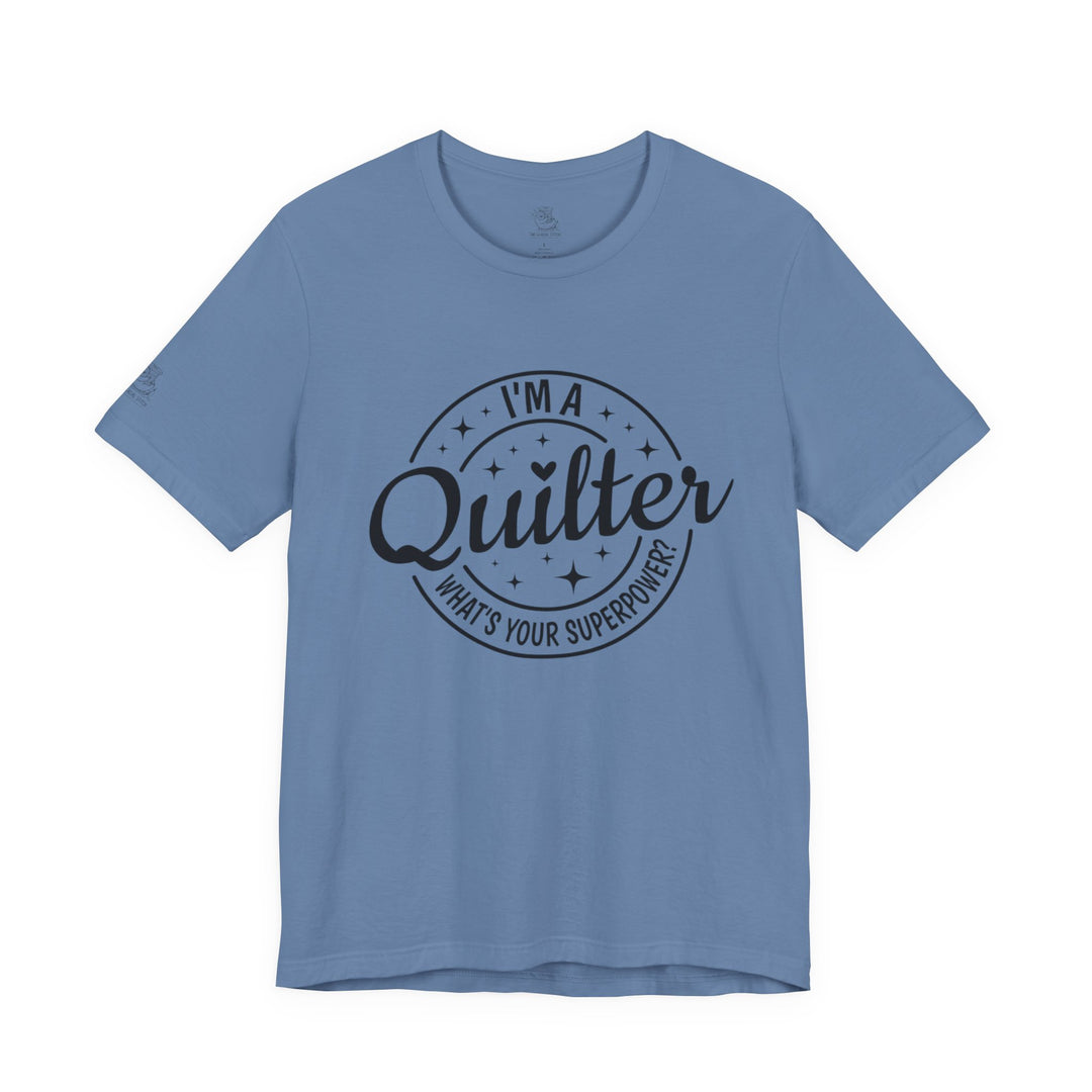 Quilting Superpower - Unisex Jersey Short Sleeve Tee