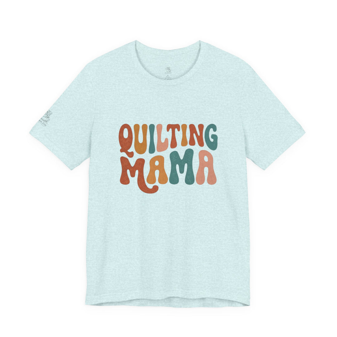Quilting Mama - Unisex Jersey Short Sleeve Tee