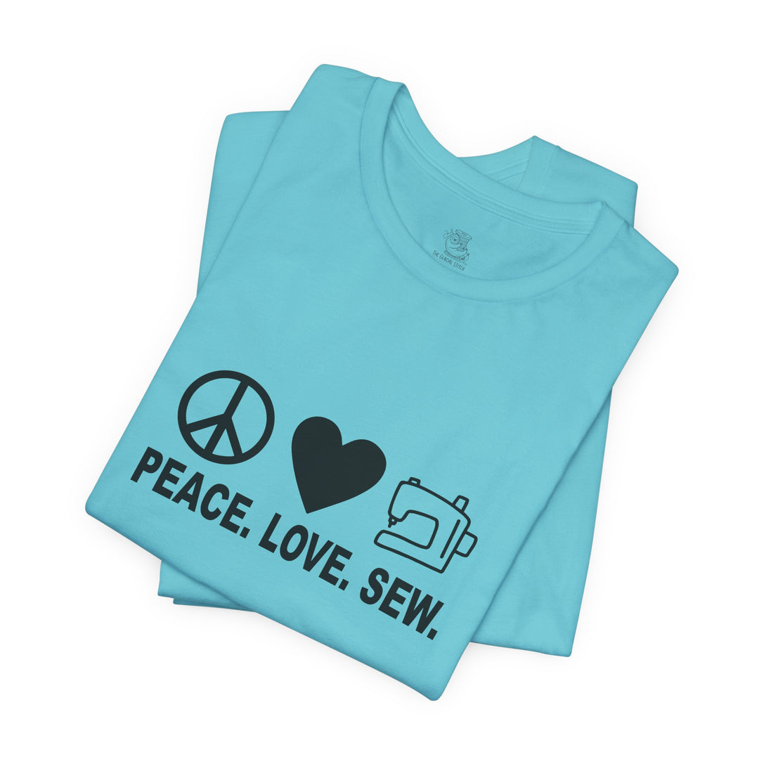 Peace Love Sew T-Shirt | Sewing Machine Tee, Crafting Shirt