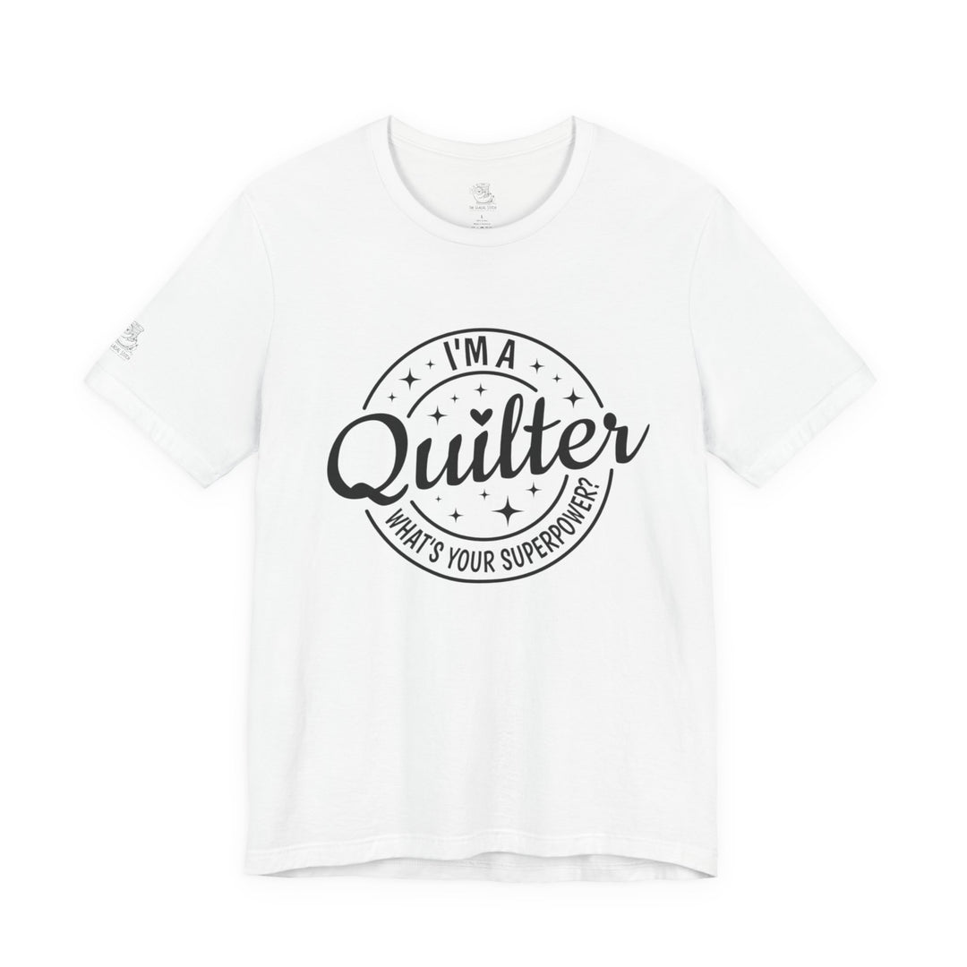 Quilting Superpower - Unisex Jersey Short Sleeve Tee