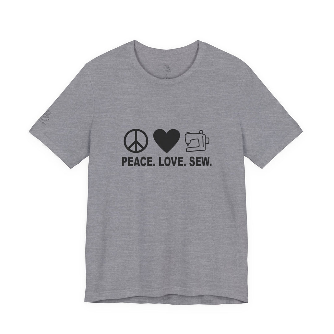 Peace Love Sew T-Shirt | Sewing Machine Tee, Crafting Shirt