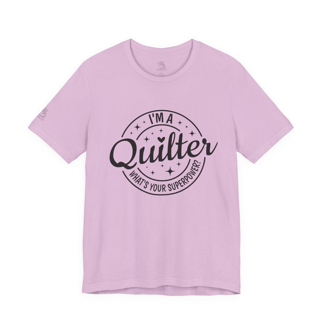 Quilting Superpower - Unisex Jersey Short Sleeve Tee