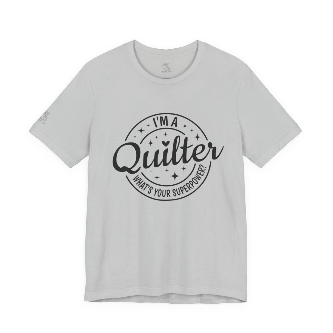 Quilting Superpower - Unisex Jersey Short Sleeve Tee