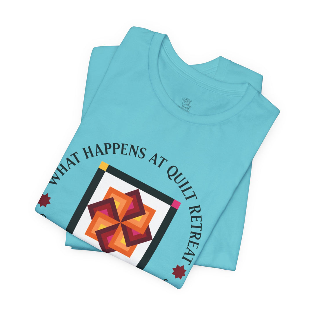 What Happens at Quilt Retreat - Unisex Jersey Short Sleeve Tee