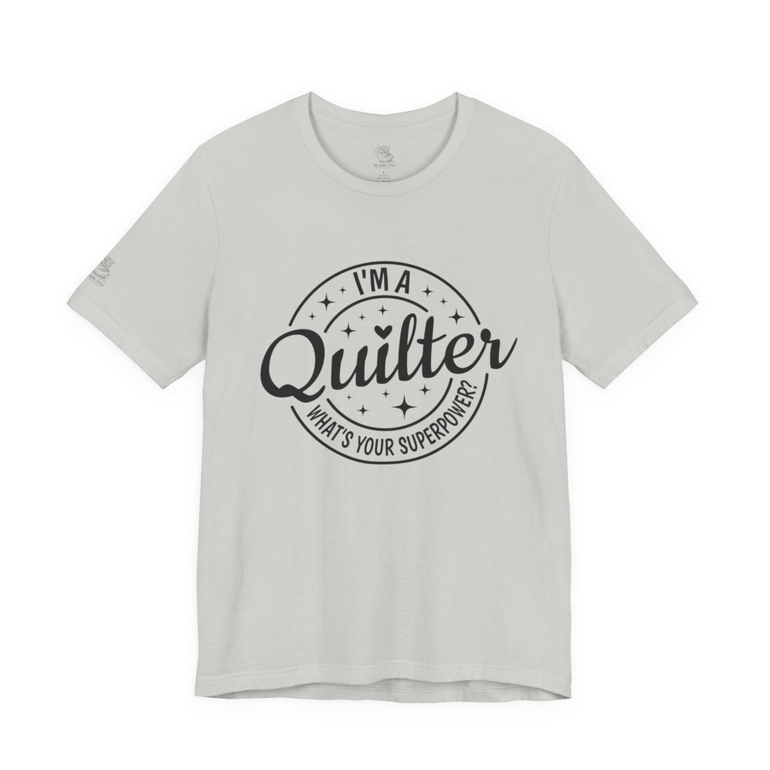 Quilting Superpower - Unisex Jersey Short Sleeve Tee