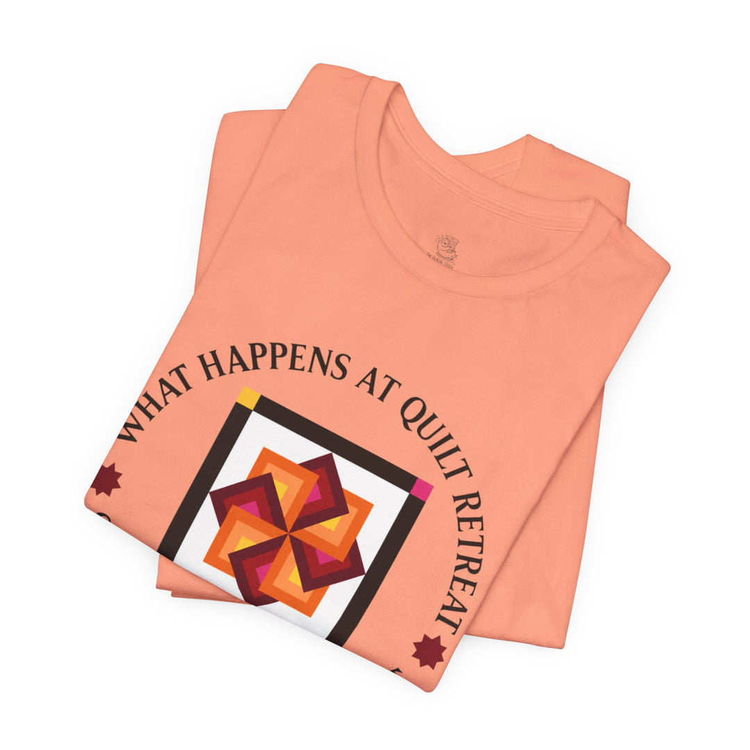 What Happens at Quilt Retreat - Unisex Jersey Short Sleeve Tee