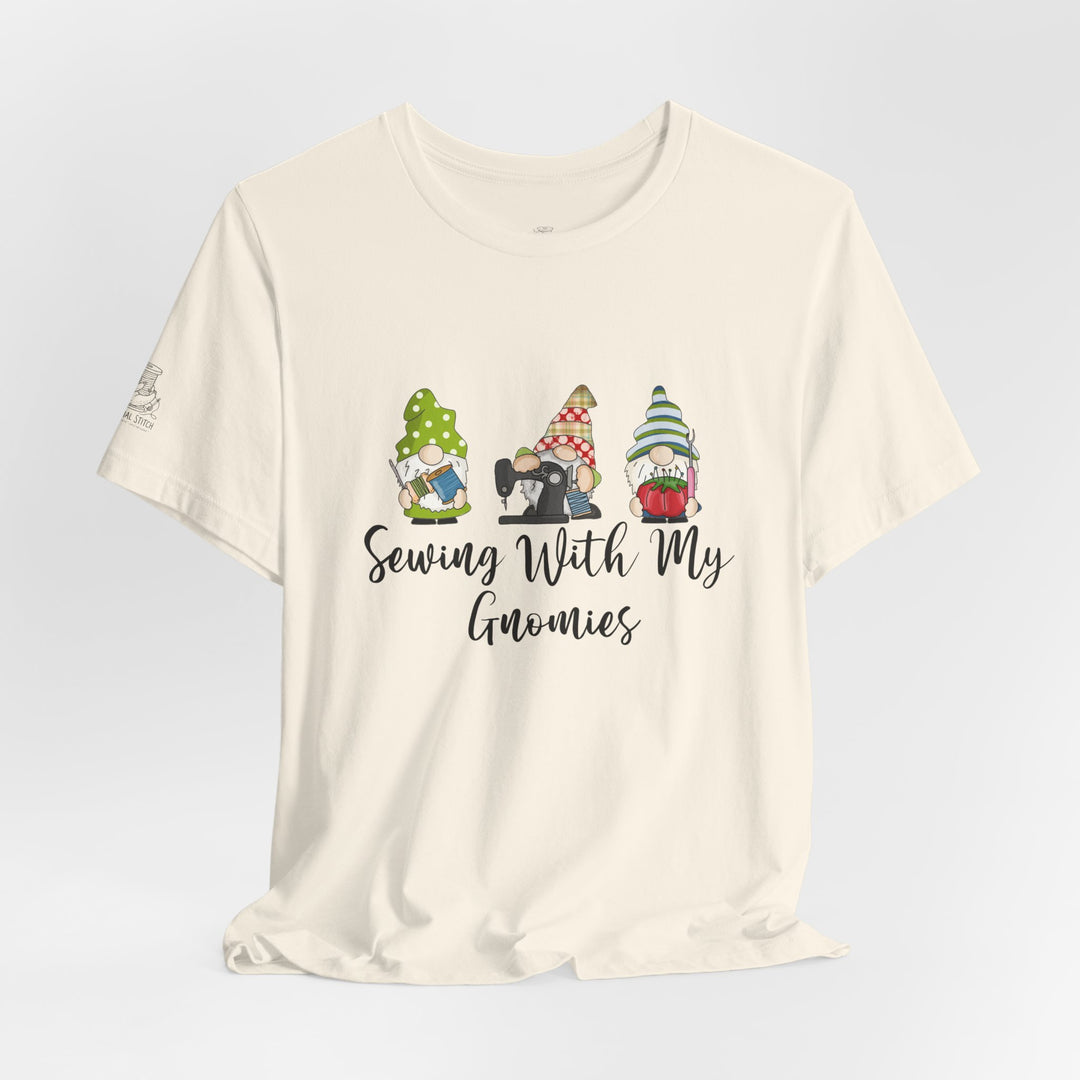 Sewing With My Gnomies T-Shirt — Cute Gnome Sewing Graphic Tee for Crafters