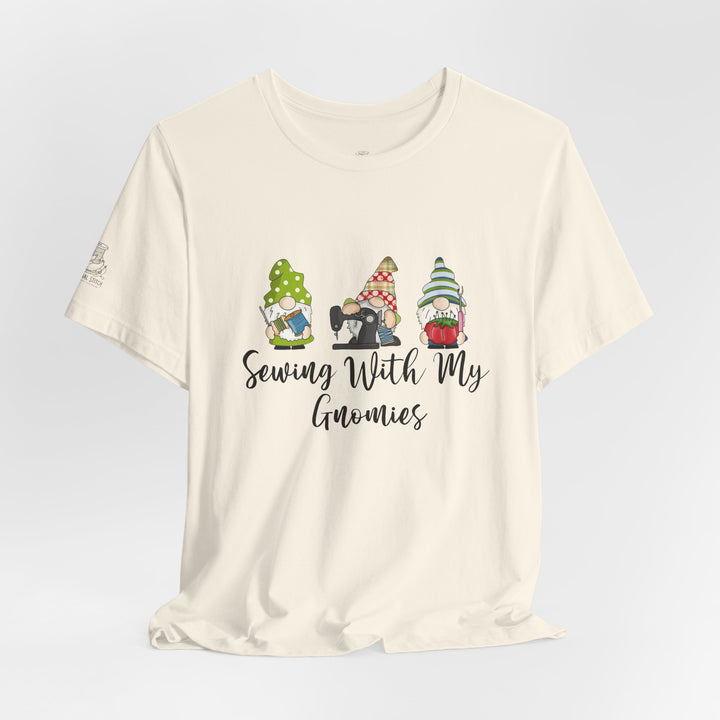 Sewing With My Gnomies T-Shirt — Cute Gnome Sewing Graphic Tee for Crafters