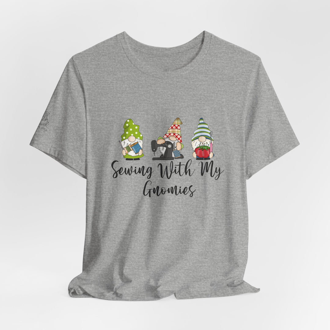 Sewing With My Gnomies T-Shirt — Cute Gnome Sewing Graphic Tee for Crafters