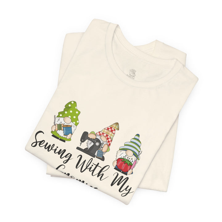 Sewing With My Gnomies T-Shirt — Cute Gnome Sewing Graphic Tee for Crafters