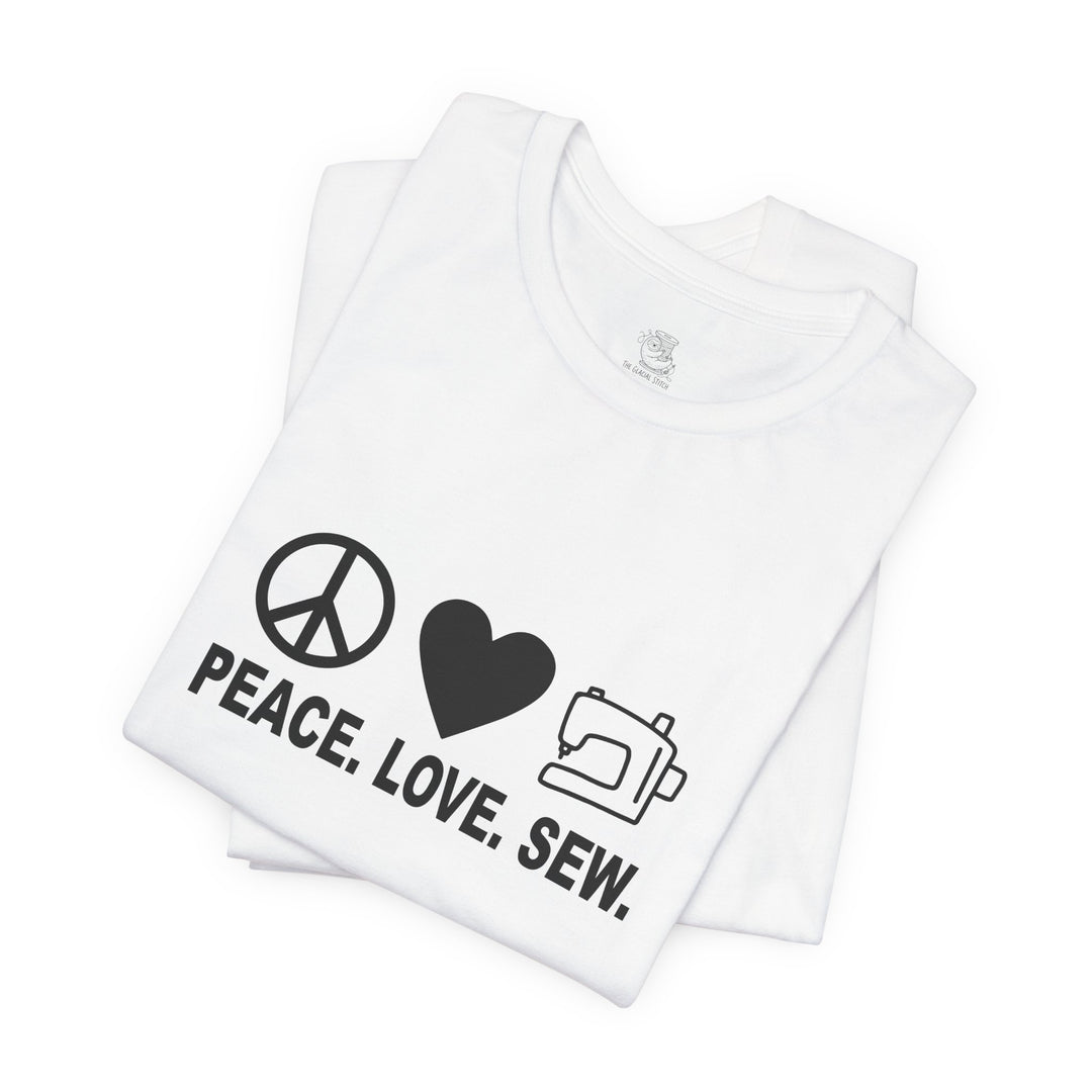 Peace Love Sew T-Shirt | Sewing Machine Tee, Crafting Shirt