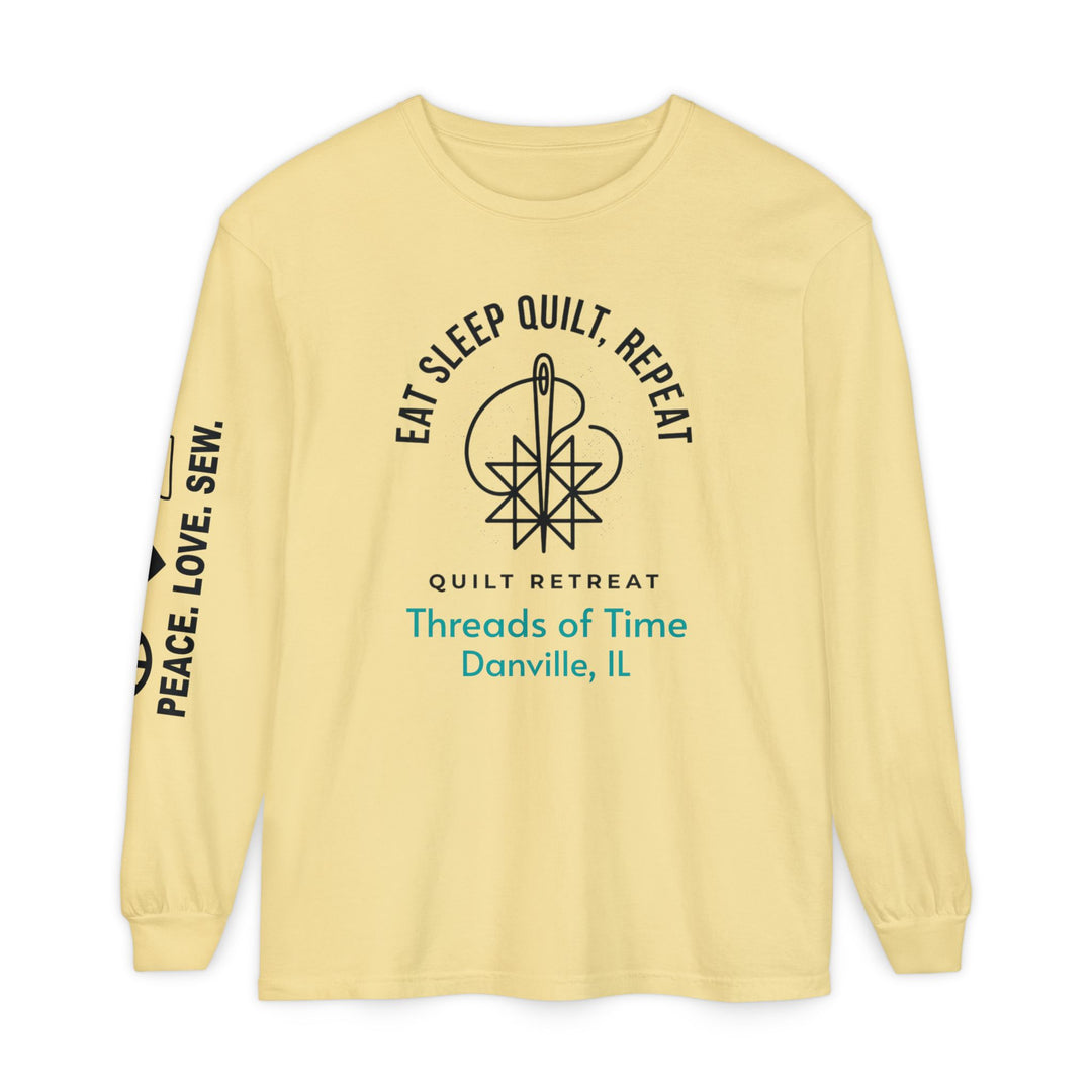 Eat Sleep Quilt Repeat Long Sleeve Tee — Threads of Time Quilt Retreat, Danville IL