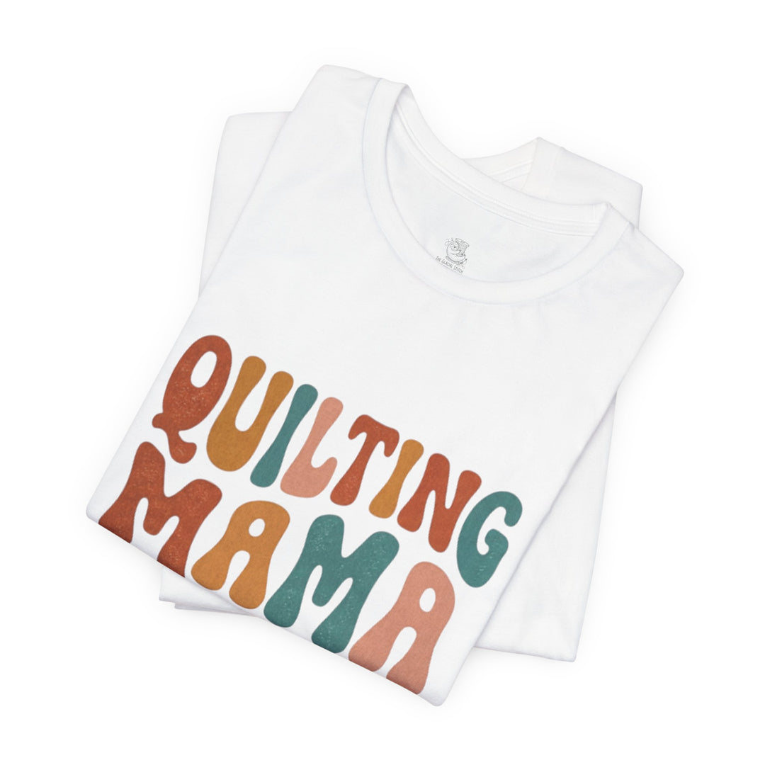 Quilting Mama - Unisex Jersey Short Sleeve Tee