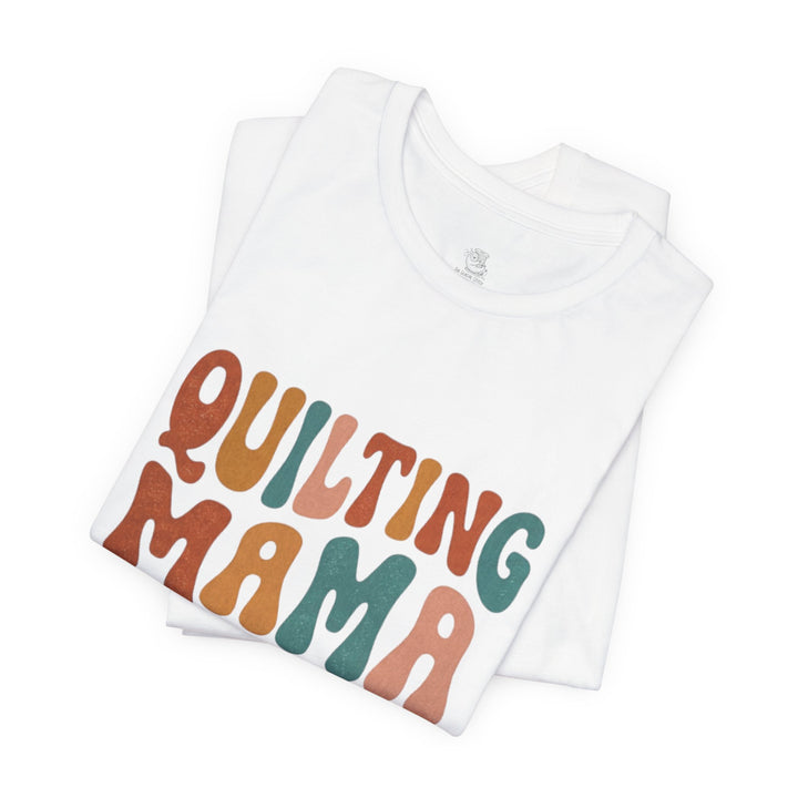 Quilting Mama - Unisex Jersey Short Sleeve Tee