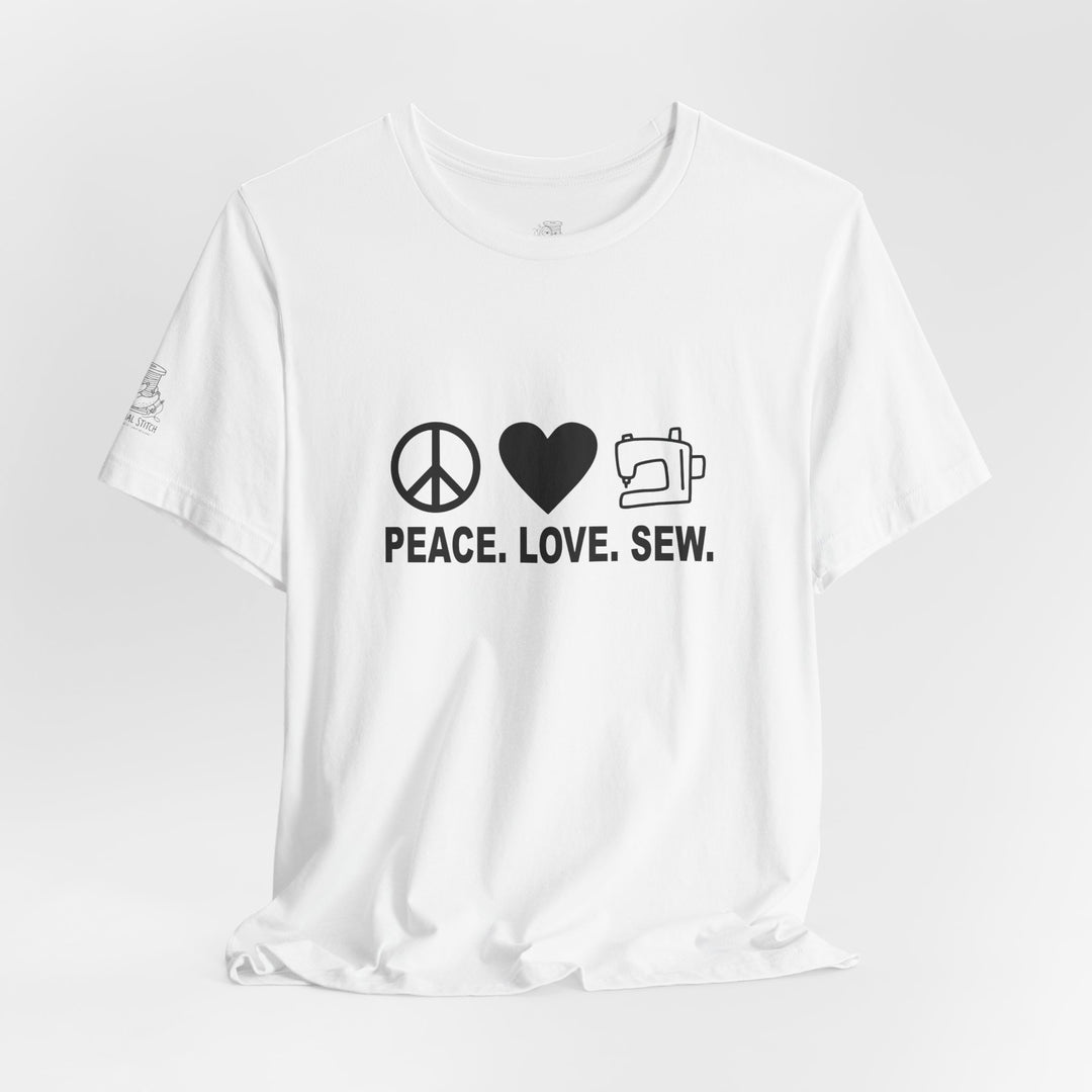 Peace Love Sew T-Shirt | Sewing Machine Tee, Crafting Shirt