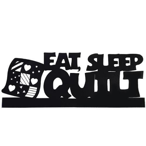 Eat Sleep Quilt - Wood Sign